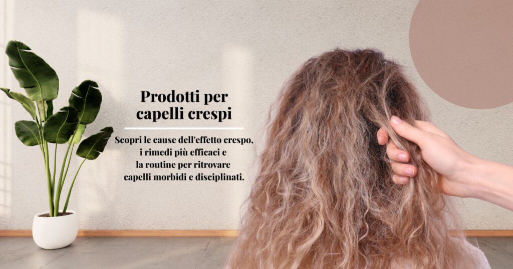 capelli secchi e crespi